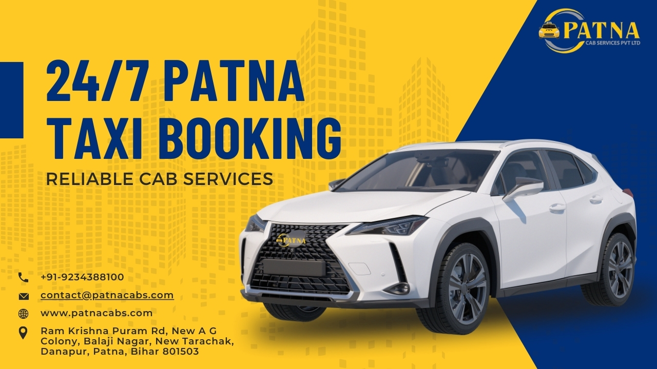 Patna Taxi Booking– Quick and Reliable Cab Services