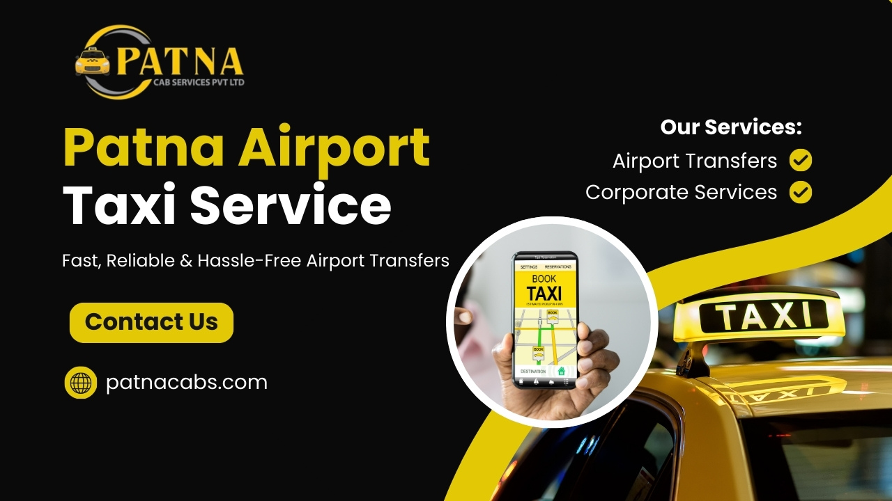 Best Taxi Service in Patna Airport | Book Airport Cabs Now